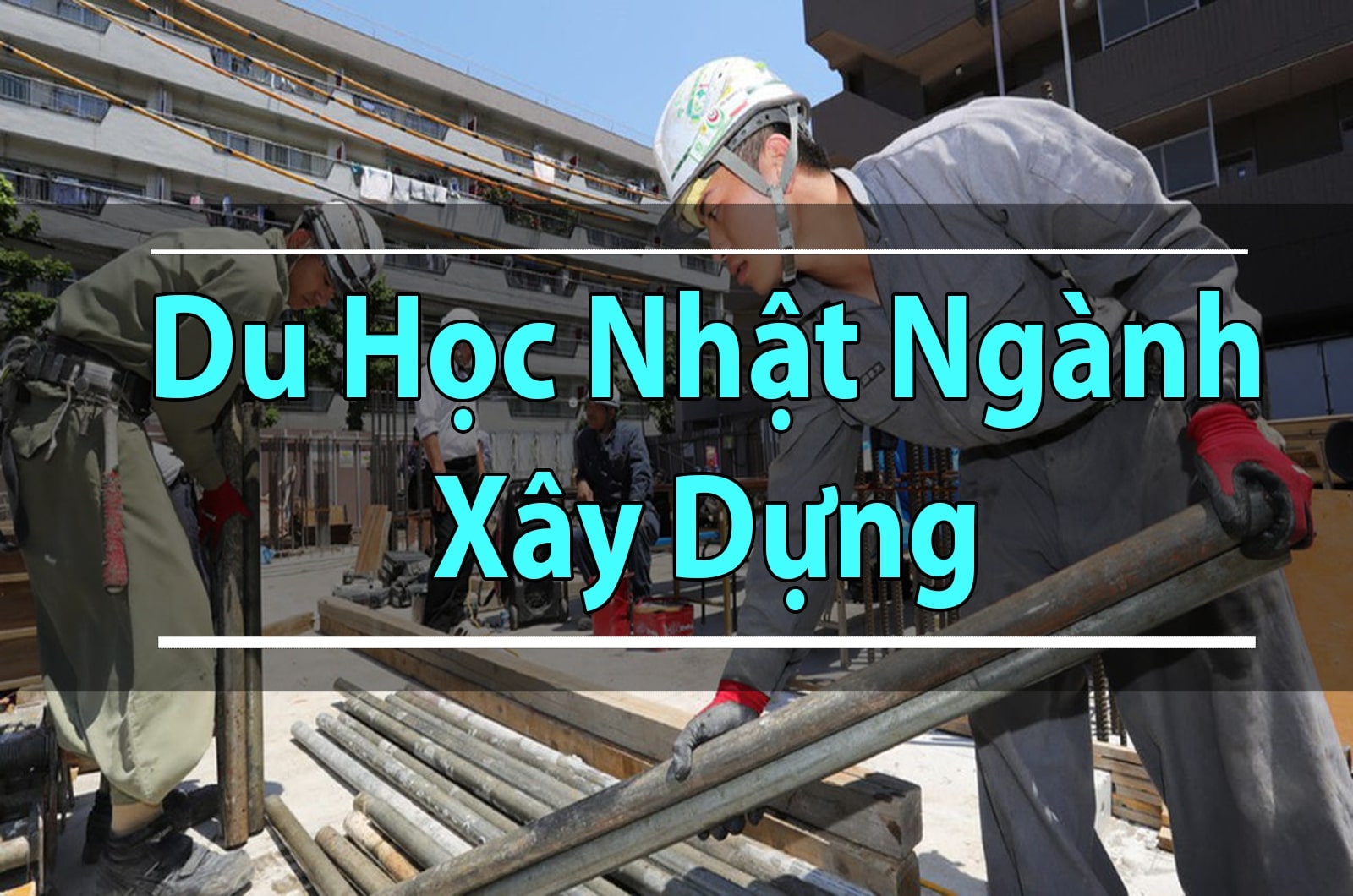 du-hoc-nhat-nganh-xay-dung