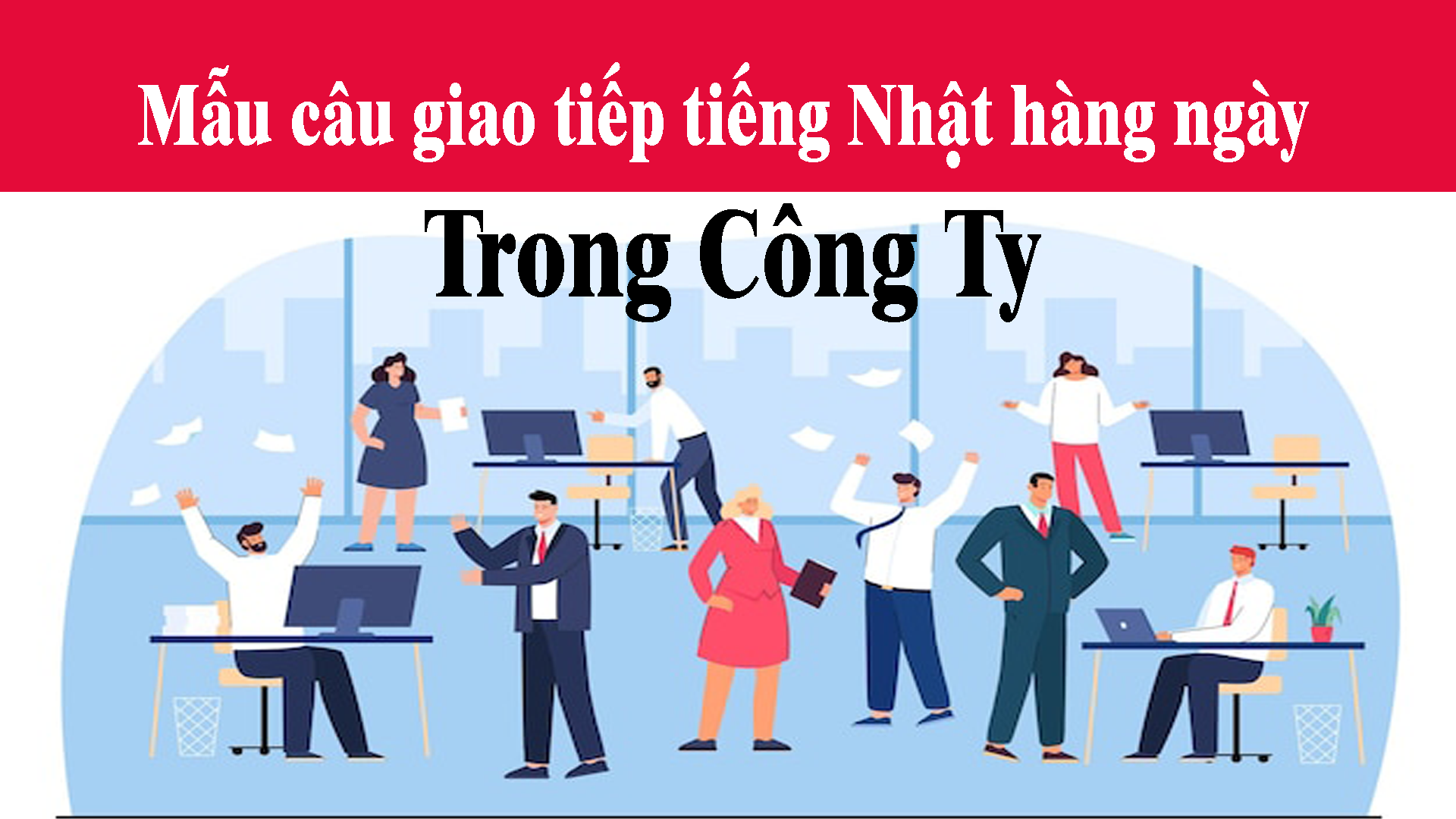 mau-cau-giao-tiep-tieng-nhat-hang-ngay-trong-cong-so
